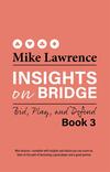 Lawrence: Insights on Bridge, Book 3