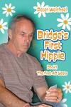 Weichsel: Bridge's first hippie
