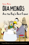 Mollo: Diamonds Are the Hog's best friend